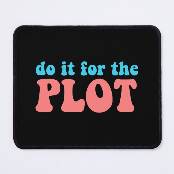 Item preview, Do it for the plot designed and sold by vyascreations.