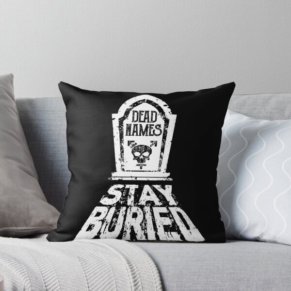 Item preview, Dead Names Stay Buried  designed and sold by Eran Fowler.