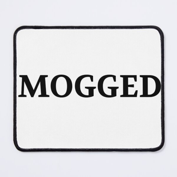 Item preview, Mogged designed and sold by Bottron9000.