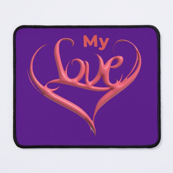 Item preview, MY LOVE designed and sold by M Khan.