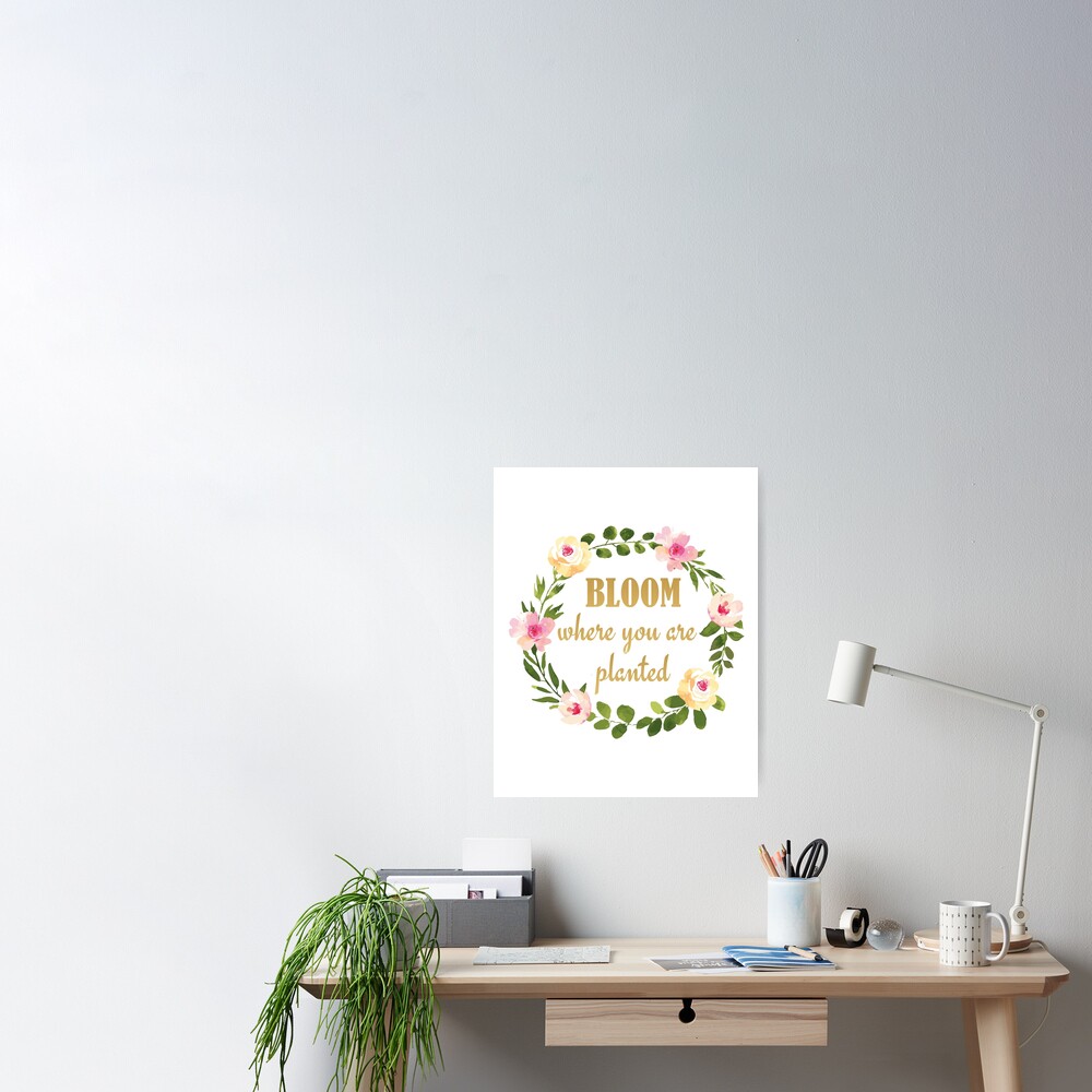 Bloom Where You Are Planted Wall Vinyl Wall Lettering - Wall