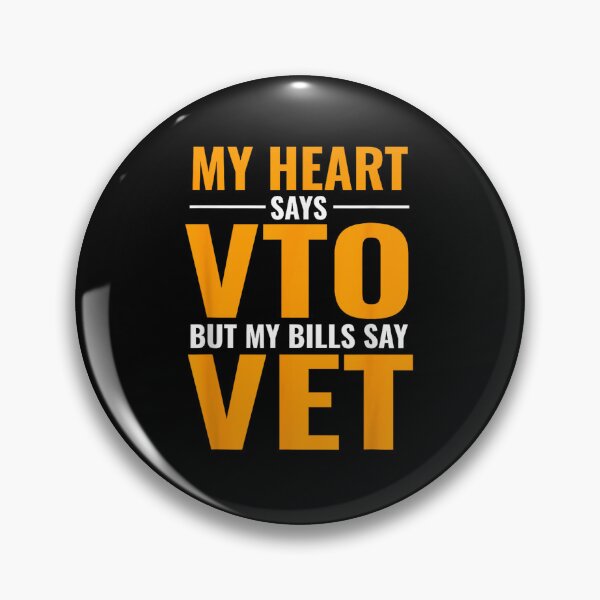 Item preview, My Heart Says VTO But My Bills Say VET designed and sold by rewingjadeArt.