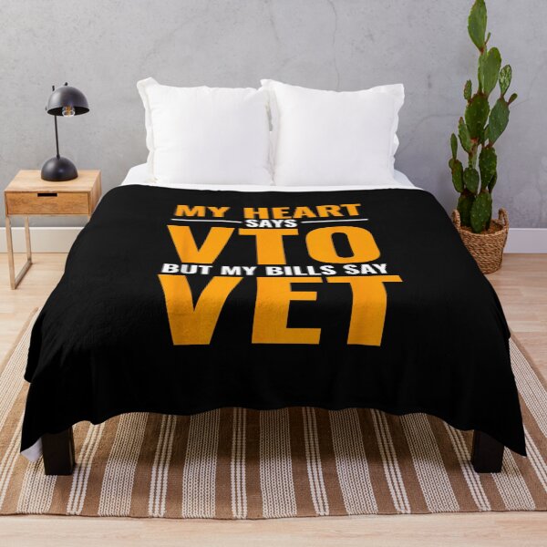Item preview, My Heart Says VTO But My Bills Say VET designed and sold by rewingjadeArt.