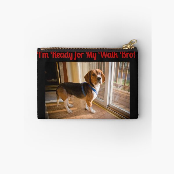 Item preview, I'm Ready for My Walk Bro Dog designed and sold by OfferHeat.