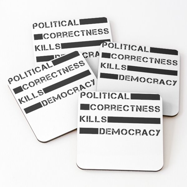 Item preview, Political Correctness Kills Democracy - Political Correctness Kills Democracy designed and sold by Dusty-BlackFox.