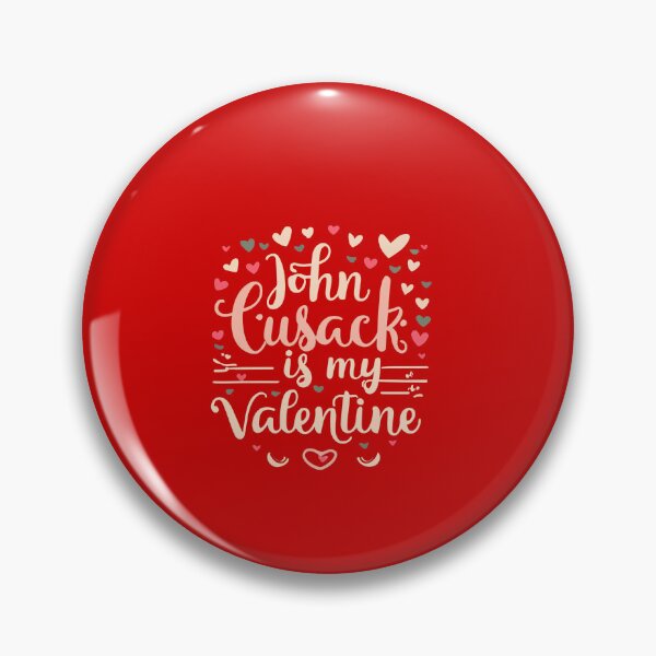 Item preview, John Cusack Is My Valentine designed and sold by Itsheartshop.
