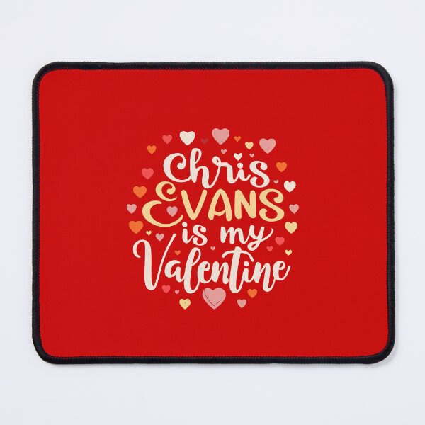 Item preview, Chris Evans Is My Valentine designed and sold by Itsheartshop.