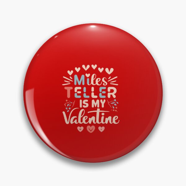 Item preview, Miles Teller Is My Valentine designed and sold by Itsheartshop.
