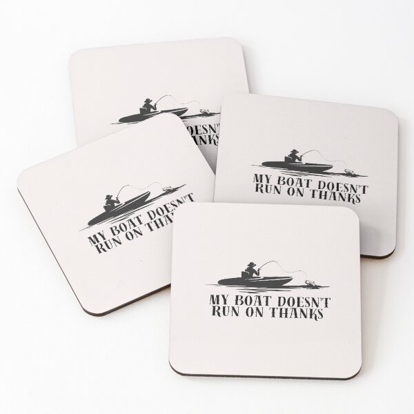 Item preview, My Boat Doesn't Run on Thanks: Fueling the Journey designed and sold by asbno19.