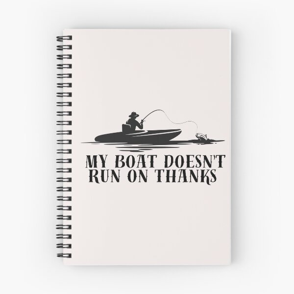 Item preview, My Boat Doesn't Run on Thanks: Fueling the Journey designed and sold by asbno19.