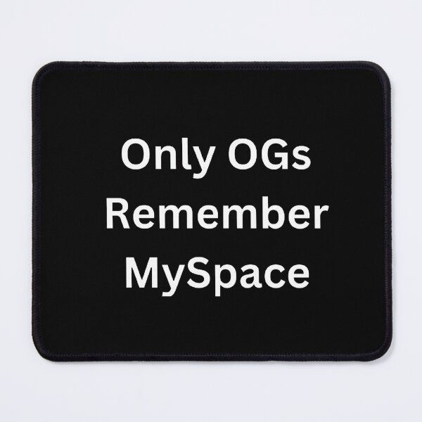 Item preview, Only OGs Remember MySpace designed and sold by Word Market.