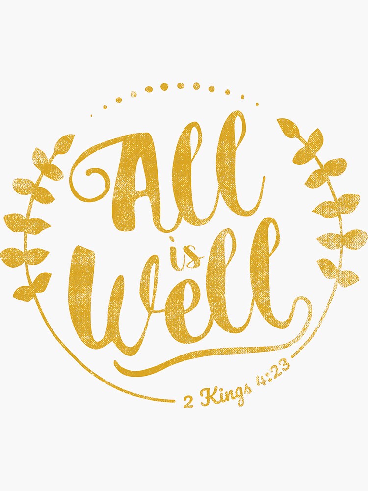 All is Well Stickers with a Christian Saying, Religious Stickers with  Bible Scripture Sticker for Sale by crossesforever