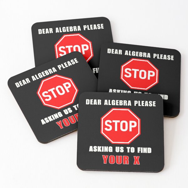 Item preview, Dear Algebra Please Stop Asking Us to Find Your X - Math designed and sold by Azrora.