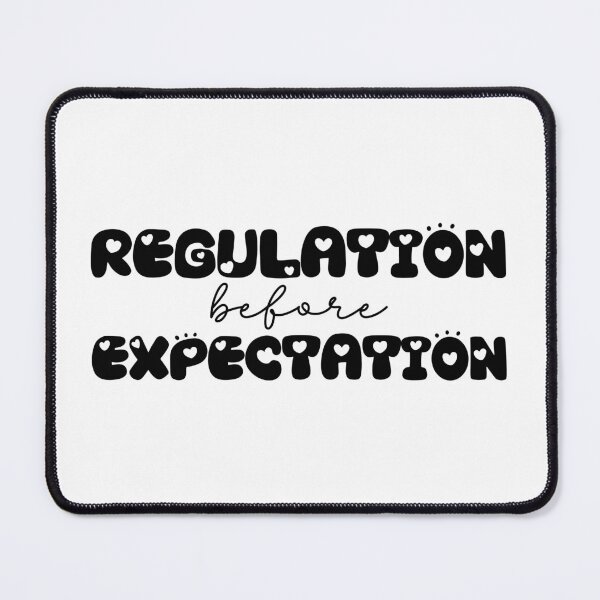 Item preview, Regulation before expectation Neurodiversity Affirming designed and sold by belladesign7.