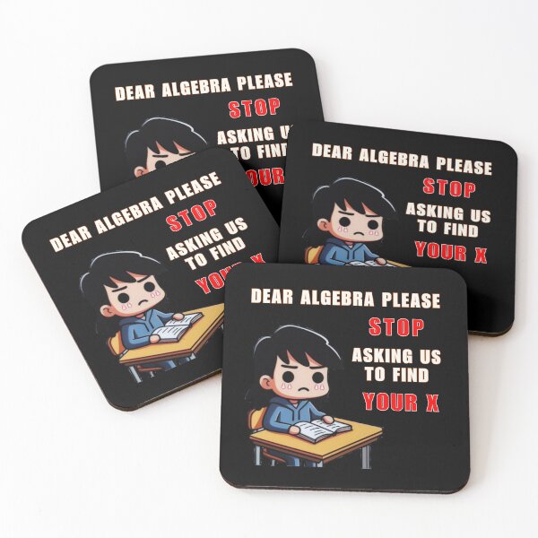 Item preview, Dear Algebra Please Stop Asking Us to Find Your X - Math designed and sold by Azrora.