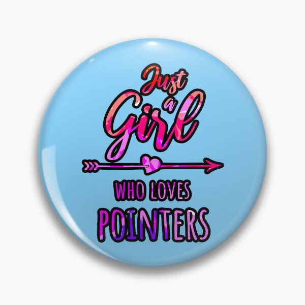 Item preview, Just a Girl Who Loves Pointers designed and sold by creativerooney.