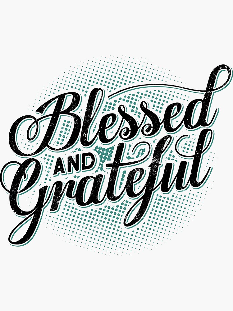 Bible Verse Sticker for Laptop, Religious Sticker for cell phone iPhone,  Blessed and Grateful Christian Stickers Sticker for Sale by crossesforever