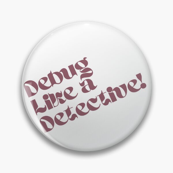 Item preview, Debug Like a Detective designed and sold by IlhamMamun.