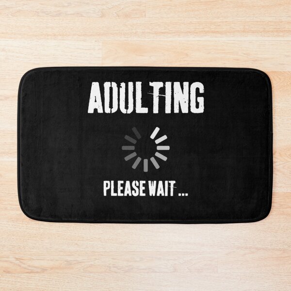 Item preview, Adulting Loading - Humorous Everyday Essential designed and sold by FabledCanvas.