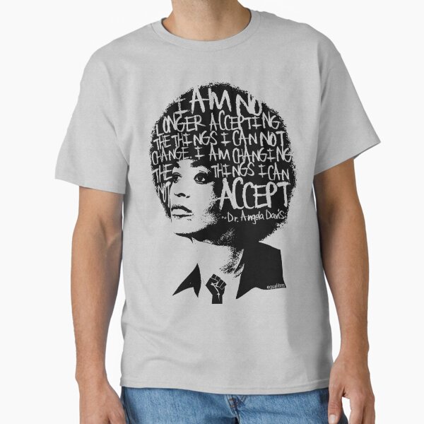 Item preview, ANGELA DAVIS SAID IT BEST . . .  designed and sold by EqualiTEEZ.
