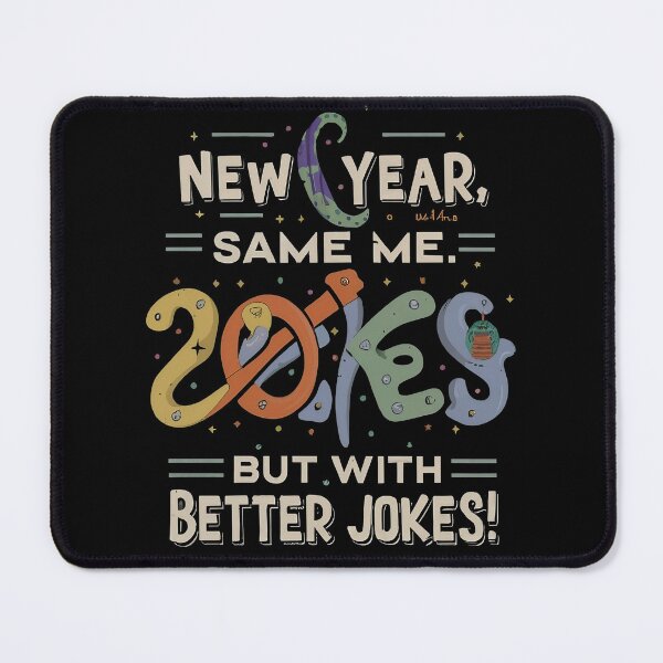 Item preview, New Year, Same Me...but with better jokes! designed and sold by emaga.