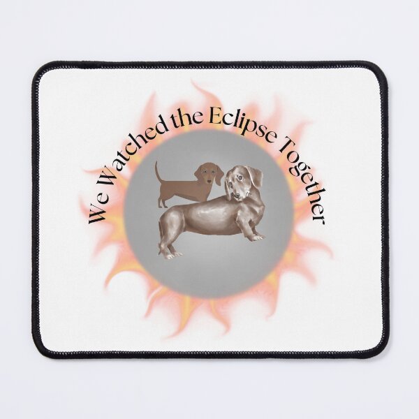 Item preview, Dachshund Eclipse - We watched it together  designed and sold by Fionamyles.