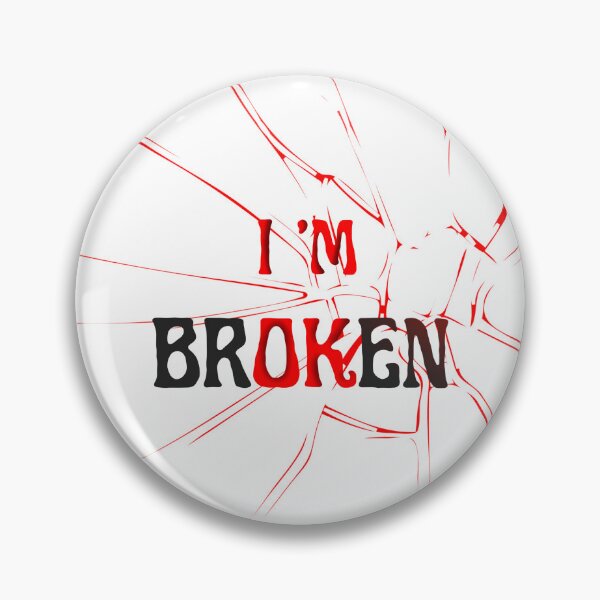 Item preview, I'm Broken designed and sold by SimpleP.