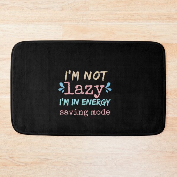 Item preview, I'm not lazy, I'm in energy-saving mode designed and sold by anime-corner20.