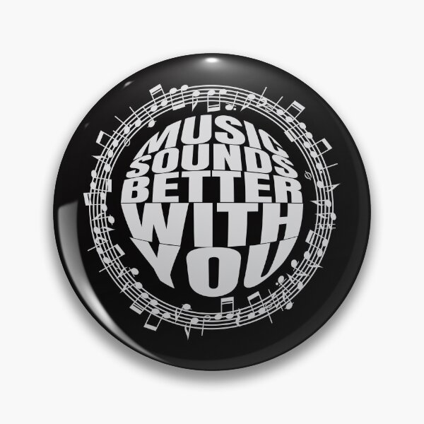 Item preview,  Music Sounds Better With You | Musicians gift designed and sold by paulo silveira.