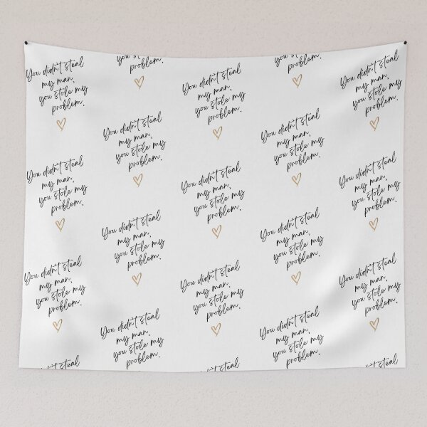 Item preview, You didn't steal my man, you stole my problem t-shirt designed and sold by RunningJoke.