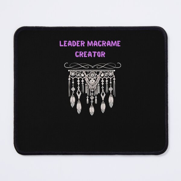 Item preview, Macrame - Leader macram creator . Nice gift for handicraft artists designed and sold by DesignRhythm.