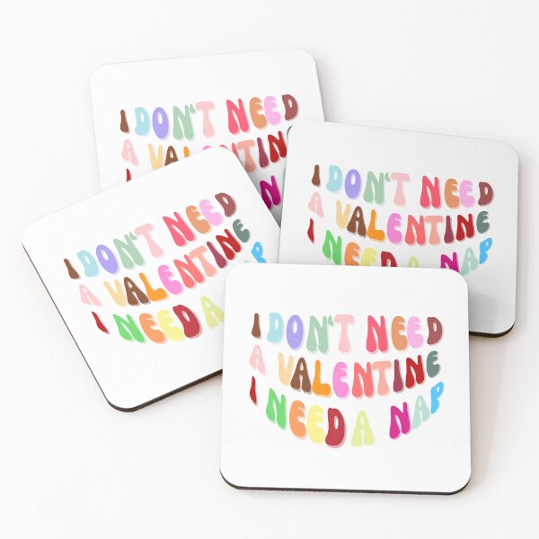 Item preview, I don’t need a valentine i need a nap  designed and sold by Luna-shop16.