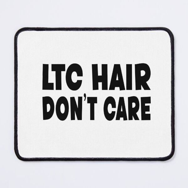 Item preview, LTC Hair  Don't Care - For Long-term Care Workers designed and sold by TaraGbear.