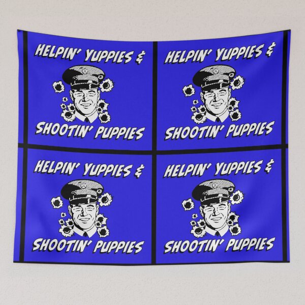 Item preview, Helpin' Yuppies and Shootin' Puppies - Helping Yuppies and Shooting Puppies - Dog Killer ACAB 1312 designed and sold by phonkadelic.