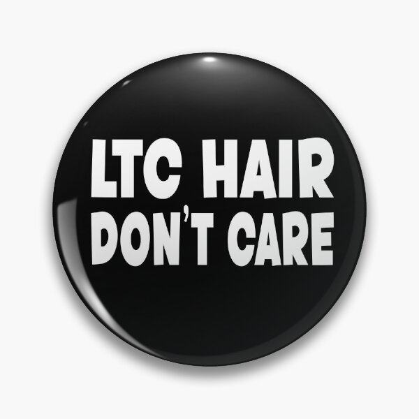 Item preview,  LTC Hair  Don't Care - For Long-term Care Workers designed and sold by TaraGbear.