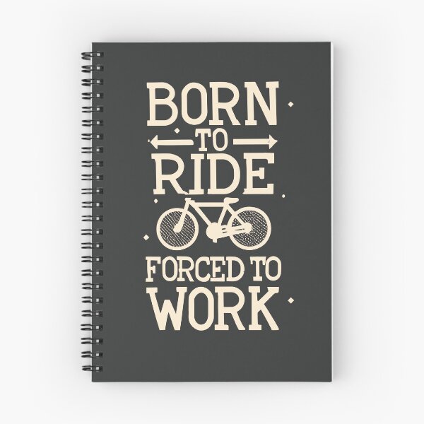 Item preview, Born to Ride Forced to Work designed and sold by Sketch-Shack.