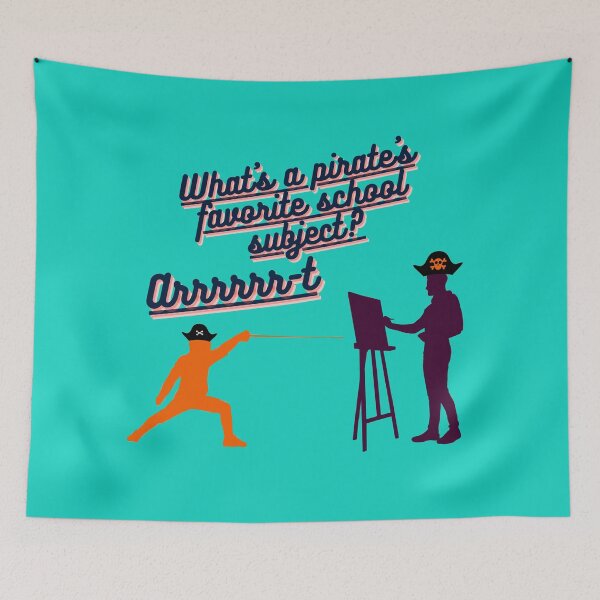 Item preview, What's a pirate's favorite school subject?  Answer: Arrrrrr-t designed and sold by FELTOLTVE.
