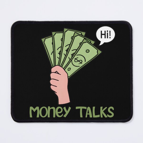 Item preview, Money Talks designed and sold by PuFFYTiC.
