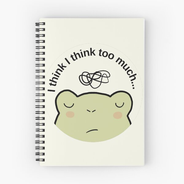 Item preview, Overthinking frog: "I think I think too much". Anxiety designed and sold by NeurodiverseTea.