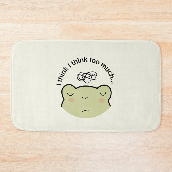 Item preview, Overthinking frog: "I think I think too much". Anxiety designed and sold by NeurodiverseTea.