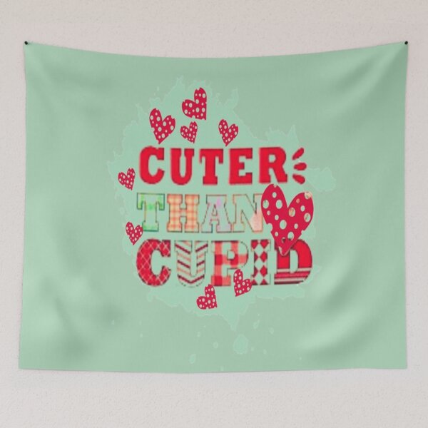 Item preview, Cuter Than Cupid 2, Cute Lettering Design , Bee Mine For Valentine, Everyday My Valentine, you will live on in my heart designed and sold by Adri Barnard.