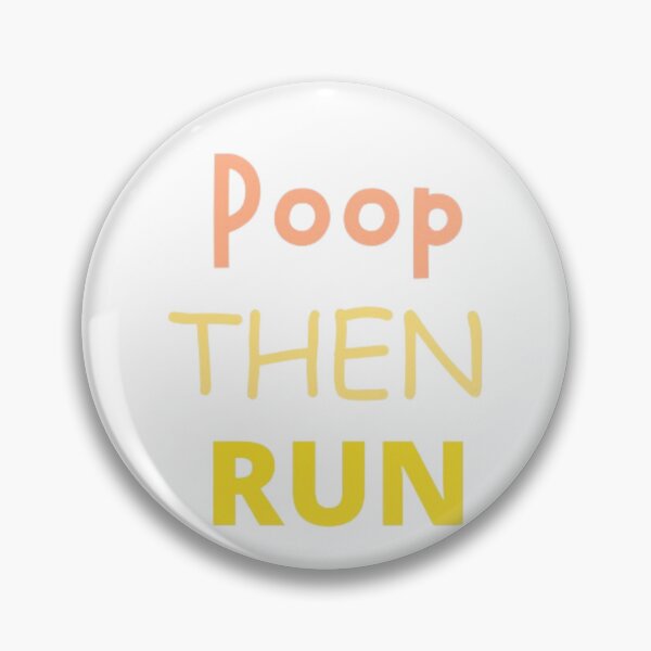 Item preview, Poop Then Run funny T-shirt designed and sold by Ahmedprodesign.