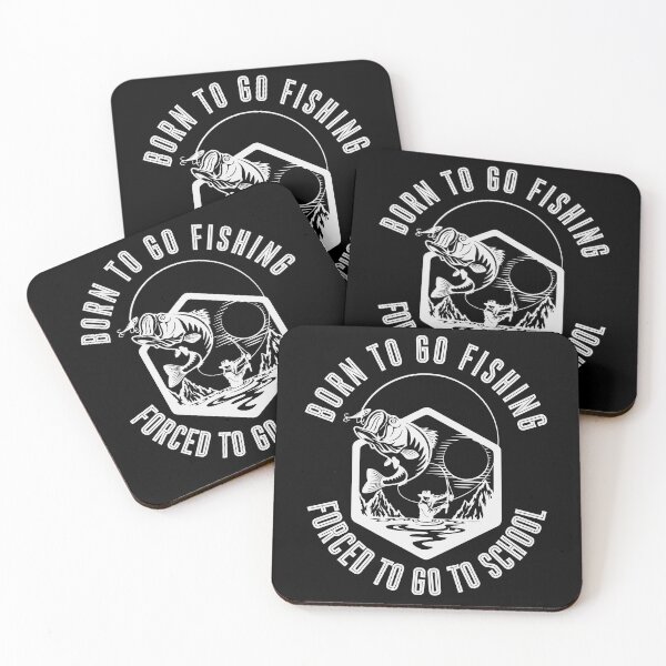 Item preview,  Born To Go Fishing Forced To Go To School designed and sold by GRABAPSHOP.