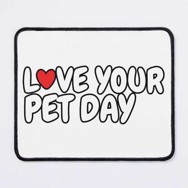 Item preview, Love your pet day designed and sold by inkflair2.