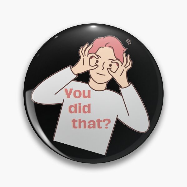 Item preview, You did that? designed and sold by Kid Wits Ink  "Wise enough to leave a lasting impression!".