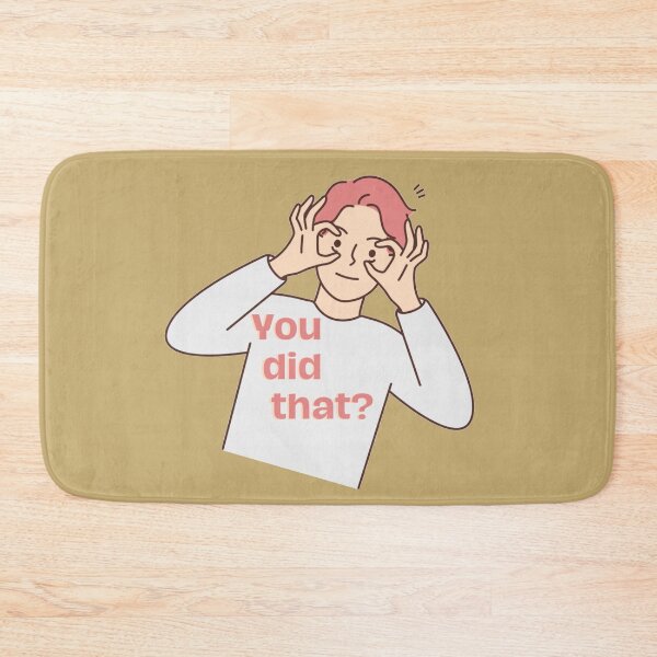 Item preview, You did that? designed and sold by Kid Wits Ink  "Wise enough to leave a lasting impression!".