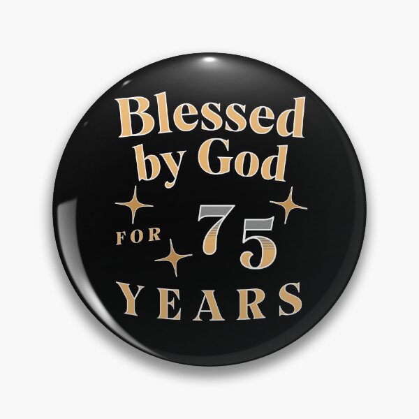 Item preview, Blessed by God for 75 Years Birthday designed and sold by JoeStylistic.