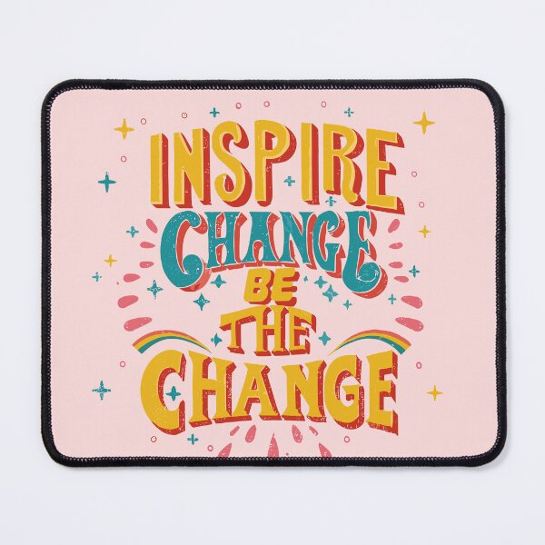 Item preview, Inspire change be the change designed and sold by shirtsngoodies.