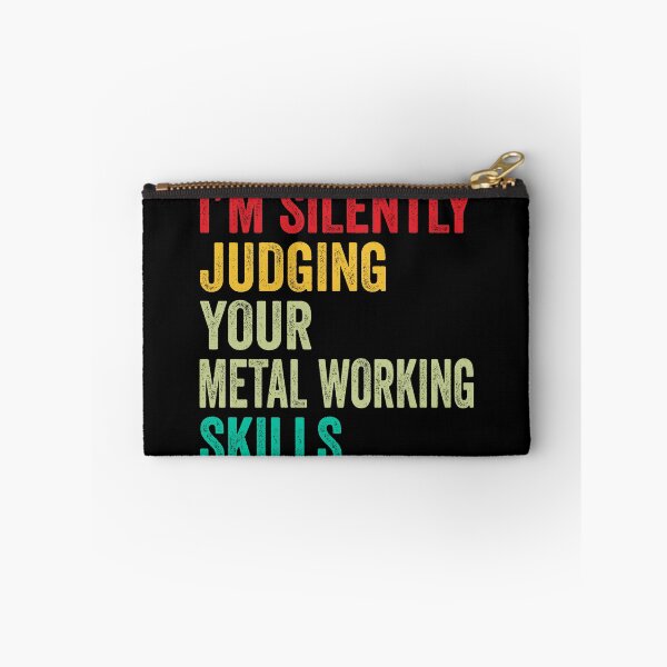 Item preview, Metal Working Lovers Gift, Funny I'm Silently Judging Your Metal Working Skills designed and sold by vzrnmichsudops.