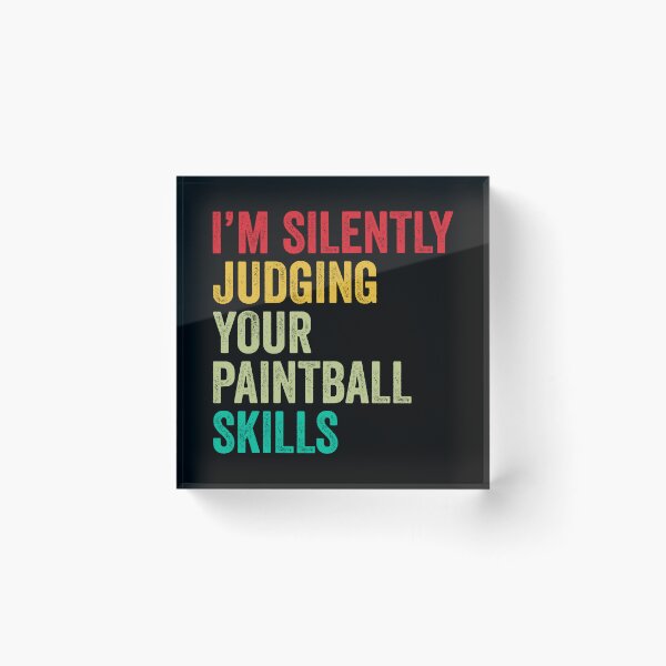 Item preview, Paintball Lovers Gift, Funny I'm Silently Judging Your Paintball Skills designed and sold by vzrnmichsudops.